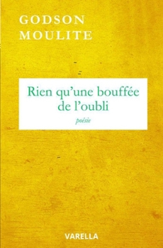 Rien qu'une bouffée de l'oubli (French Edition)