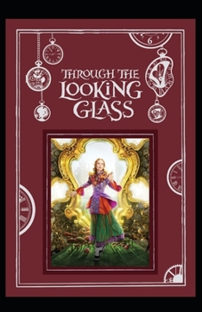 Paperback Through the Looking Glass by Lewis Carroll: illustrated edition Book