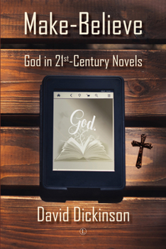 Paperback Make-Believe: God in 21st Century Novels Book