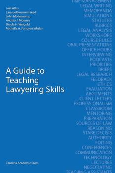 A Guide to Teaching Lawyering Skills
