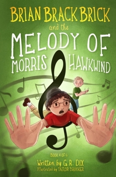 Paperback Brian Brackbrick and the Melody of Morris Hawkwind Book