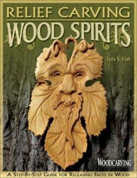 Paperback Relief Carving Wood Spirits: A Step-By-Step Guide for Releasing Faces in Wood Book