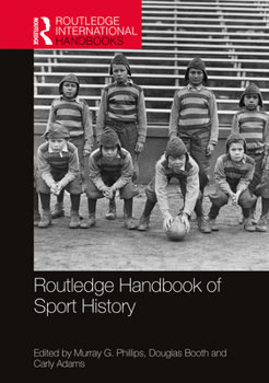 Hardcover Routledge Handbook of Sport History Book