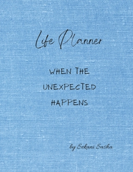 Paperback Life Planner: When the Unexpected Happens (Career) Book