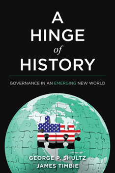 Hardcover A Hinge of History: Governance in an Emerging New World Book