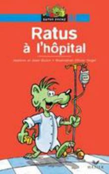 Ratus à l'hôpital - Book  of the Ratus, les aventures du rat vert