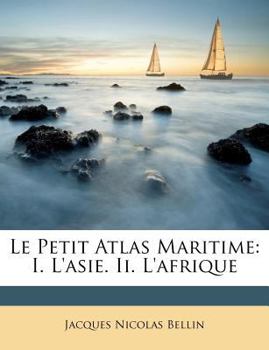 Paperback Le Petit Atlas Maritime: I. L'asie. Ii. L'afrique [French] Book