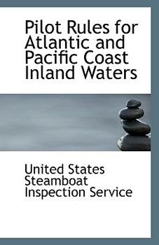 Paperback Pilot Rules for Atlantic and Pacific Coast Inland Waters Book