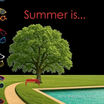 Summer is...: A Joyful Exploration of Summer Through Rhythm, Repetition, and Inclusive Design (Seasons Are...)