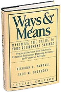 Hardcover Ways & Means: Maximize the Value of Your Retirement Savings Book