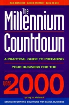 Paperback The Millennium Countdown: A Practical Guide to Preparing Your Business for the Year 2000 Book
