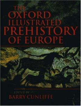 Hardcover The Oxford Illustrated Prehistory of Europe Book