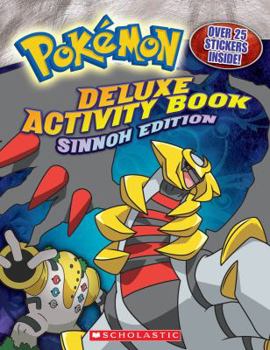 Paperback Deluxe Activity Book: Sinnoh Edition [With 25] Book