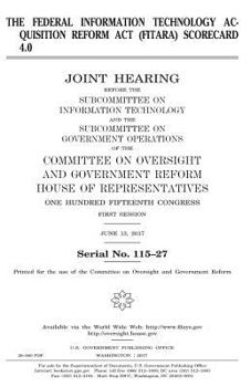 The Federal Information Technology Acquisition Reform Act (FITARA) scorecard 4.0