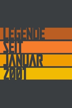 Legende seit Januar 2001: ein Geschenk für legendäre Menschen,120-zeiliges Notizbuchjournal (15x23cm), German Edition.
