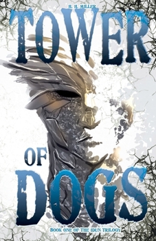 Tower of DOGS (The Idun Trilogy)