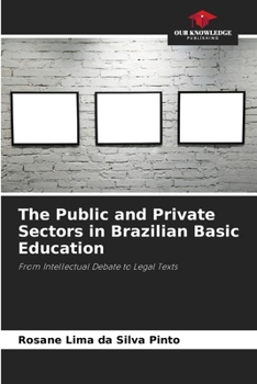 Paperback The Public and Private Sectors in Brazilian Basic Education Book