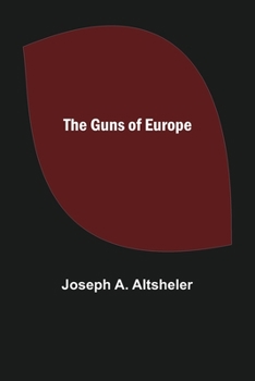 The Guns Of Europe (1915) - Book #1 of the World War 2