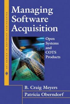 Paperback Managing Software Acquisition: Open Systems and Cots Products Book