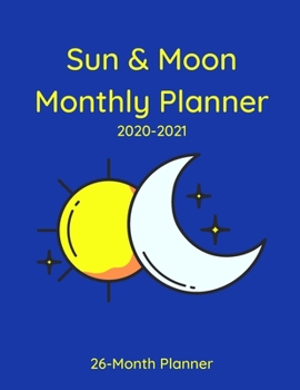 Paperback Sun & Moon Monthly Planner: 26-Month Planner for 2020-2021 (One Month Per Page) 8.5"x11" Book