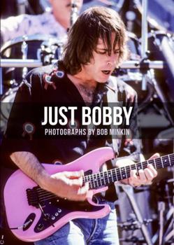 Hardcover Just Bobby - Photographs by Bob Minkin Book