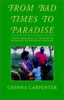 Paperback From Bad Times to Paradise Book