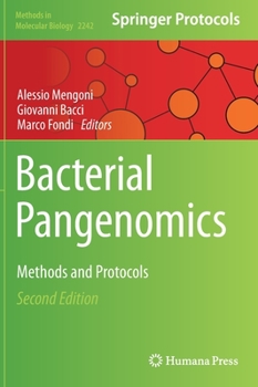 Bacterial Pangenomics: Methods and Protocols - Book #1231 of the Methods in Molecular Biology