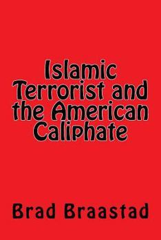 Paperback Islamic Terrorist and the American Caliphate Book