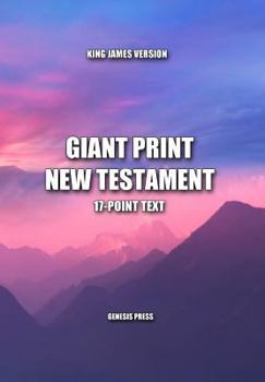 Paperback Giant Print New Testament, 17-Point Text, King James Version: One Column Format [Large Print] Book