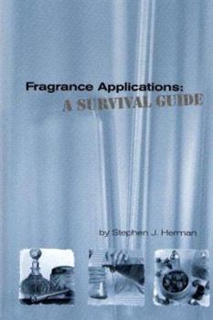 Hardcover Fragrance Applications: A Survival Guide Book