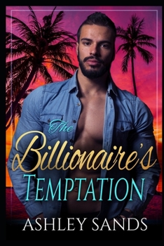 Paperback The Billionaire's Temptation: An Instant Attraction Travel Romance Book