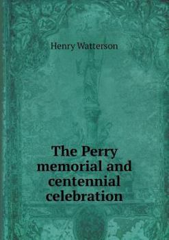 Paperback The Perry memorial and centennial celebration Book