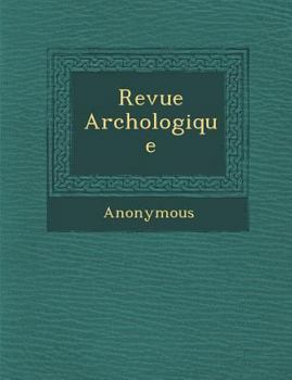 Paperback Revue Arch Ologique [French] Book