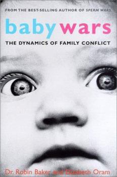 Hardcover Baby Wars: The Dynamics of Family Conflict Book