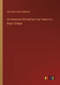 An American Girl and her Four Years in a Boys' College