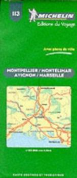 Map Michelin Montpellier/Montelimar/Avignon/Marseille, France Map No. 113 (Michelin Maps & Atlases) [French] Book