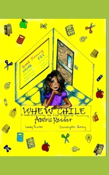 Paperback Whew Chile! Making It to Year 5: A Guide to Surviving the First 5 Years of Teaching Book