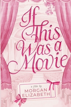 Paperback If This Was a Movie Book