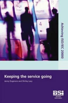 Paperback Achieving Iso/Iec 20000: Keeping the Service Going Book