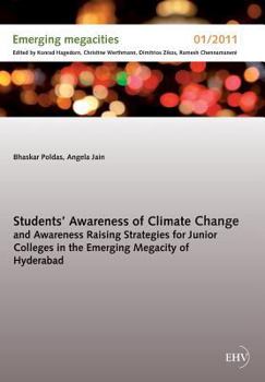 Paperback Students' Awareness of Climate Change and Awareness Raising Strategies for Junior Colleges in the Emerging Megacity of Hyderabad [German] Book