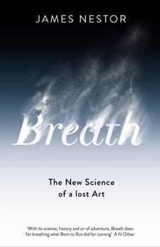 Paperback Breath: The Lost Art and Science of Our Most Misunderstood Function Book