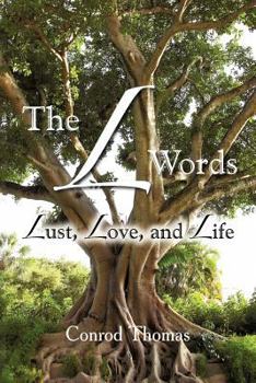 Paperback The L Words: Lust, Love, and Life Book