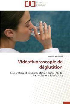 Paperback Vidéofluoroscopie de Déglutition [French] Book