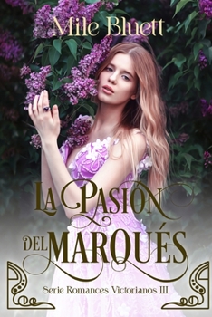 Paperback La pasión del marqués [Spanish] Book