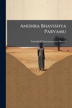 Paperback Andhra Bhavishya Parvamu [Telugu] Book