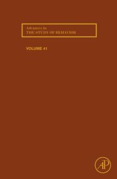 Hardcover Advances in the Study of Behavior: Volume 41 Book