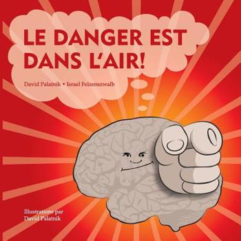 Paperback Le Danger est Dans l'Air! [French] Book