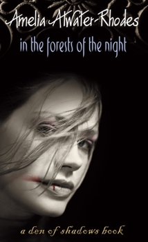 In the Forests of the Night - Book #1 of the Den of Shadows