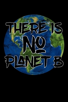 Paperback There is no Planet B: Notizbuch DIN A5 - 120 Seiten kariert Book