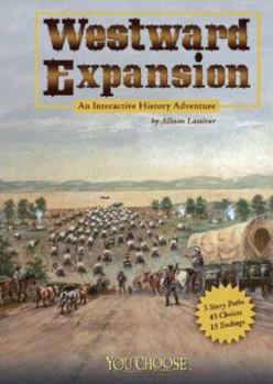 Paperback Westward Expansion: An Interactive History Adventure Book